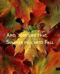 Summer into Fall